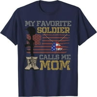 Любимият ми войник ме нарича мама по желание дърво тениска